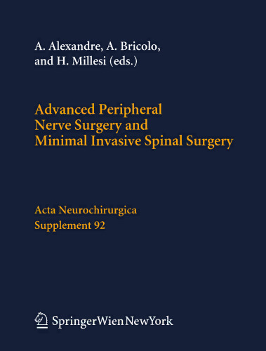 Advanced Peripheral Nerve Surgery and Minimal Invasive Spinal Surgery