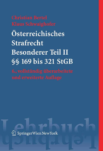Österreichisches Strafrecht Besonderer Teil II (§§ 169 bis 321 StGB)