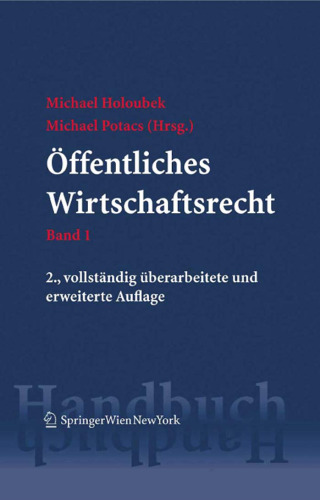 Handbuch des offentlichen Wirtschaftsrechts: Band 1 Band 2, 2.Auflage
