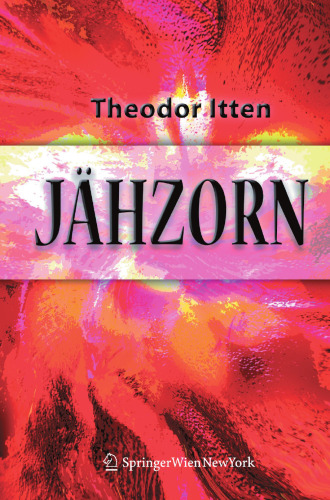 Jähzorn: Psychotherapeutische Antworten auf ein unberechenbares Gefühl