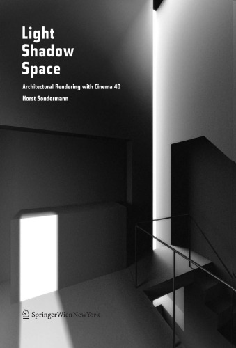 Light Shadow Space: Architectural Rendering with Cinema 4D