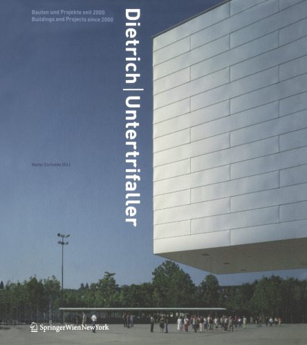 Dietrich|Untertrifaller: Bauten und Projekte seit 2000