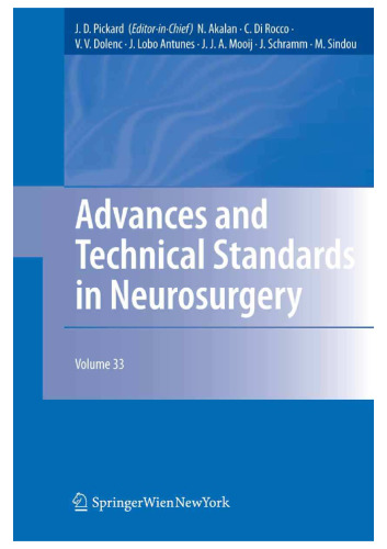Advances and Technical Standards in Neurosurgery Volume 33