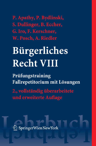 Bürgerliches Recht: Prüfungstraining. Fallrepetitorium mit Lösungen