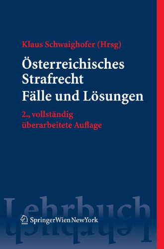 Österreichisches Strafrecht Fälle und Lösungen
