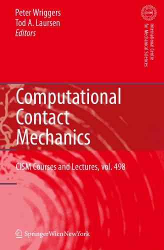 Computational Contact Mechanics (CISM International Centre for Mechanical Sciences, 498)