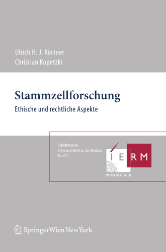 Stammzellforschung: Ethische und rechtliche Aspekte