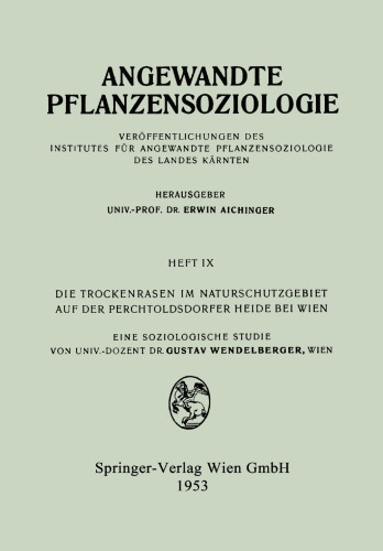 Die Trockenrasen im Naturschutzgebiet auf der Perchtoldsdorfer Heide bei Wien: Eine soziologische Studie