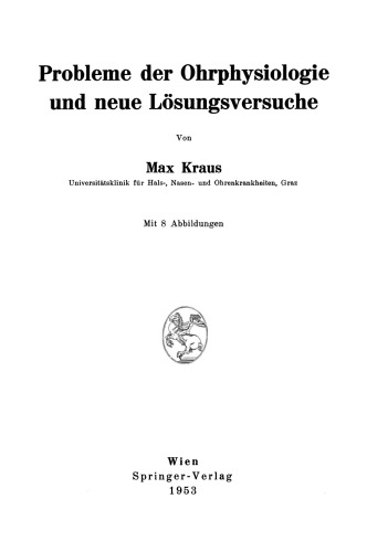 Probleme der Ohrphysiologie und neue Lösungsversuche