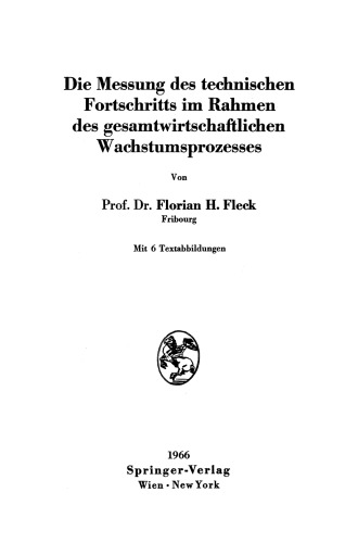 Die Messung des technischen Fortschritts im Rahmen des gesamtwirtschaftlichen Wachstumsprozesses