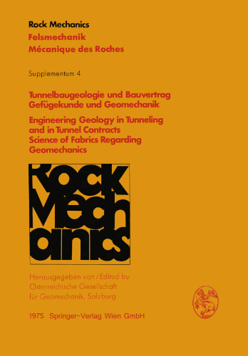 Tunnelbaugeologie und Bauvertrag - Gefügekunde und Geomechanik / Engineering Geology in Tunneling and in Tunnel Contracts - Science of Fabrics Regarding Geomechanics: Vorträge des 23. Geomechanik-Kolloquiums der Österreichischen Gesellschaft für Geomechanik / Contributions to the 23rd Geomechanical Colloquium of the Austrian Society for Geomechanics