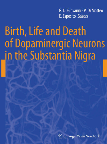 Birth, Life and Death of Dopaminergic Neurons in the Substantia Nigra
