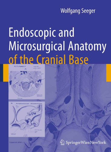 Endoscopic and Microsurgical Anatomy of the Cranial Base