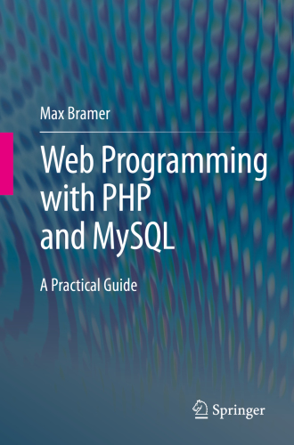 Web Programming with PHP and MySQL: A Practical Guide
