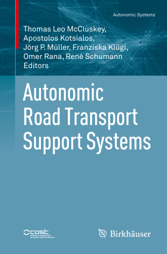 Autonomic Road Transport Support Systems