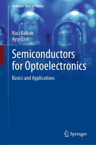 Semiconductors for Optoelectronics: Basics and Applications (Graduate Texts in Physics)