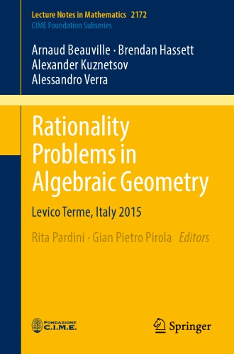 Rationality problems in algebraic geometry: Levico Terme, Italy 2015