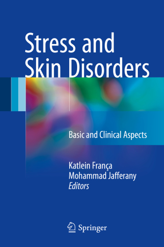 Stress and Skin Disorders: Basic and Clinical Aspects