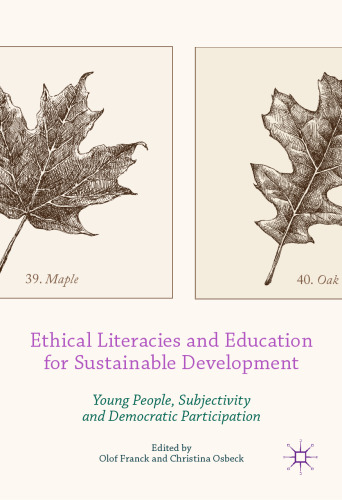 Ethical Literacies and Education for Sustainable Development: Young People, Subjectivity and Democratic Participation