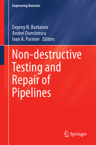 Non-destructive Testing and Repair of Pipelines (Engineering Materials)