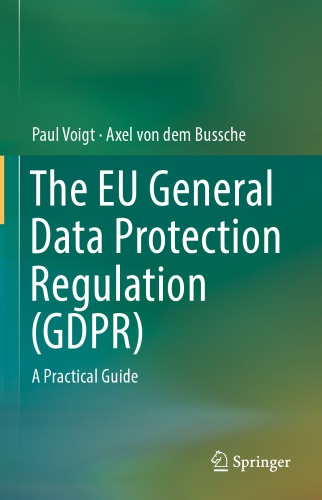 The EU general data protection regulation (GDPR) : a practical guide