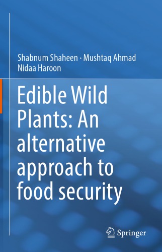 Edible wild plants : an alternative approach to food security