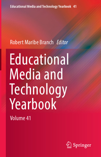 Educational Media and Technology Yearbook: Volume 41 (Educational Media and Technology Yearbook, 41)