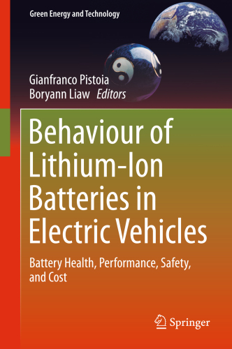 Behaviour of Lithium-Ion Batteries in Electric Vehicles: Battery Health, Performance, Safety, and Cost