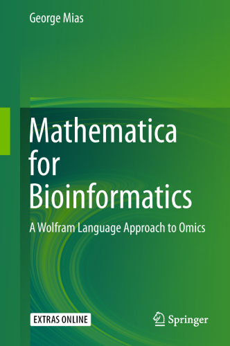 Mathematica for Bioinformatics: A Wolfram Language Approach to Omics