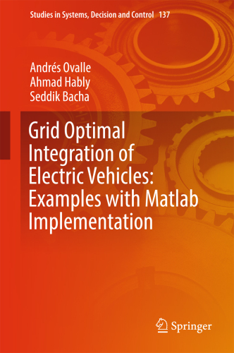Grid Optimal Integration of Electric Vehicles: Examples with Matlab Implementation