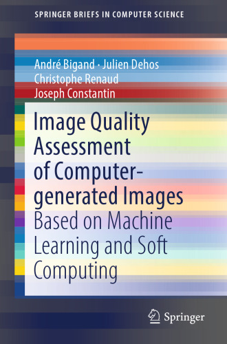 Image Quality Assessment of Computer-generated Images: Based on Machine Learning and Soft Computing (SpringerBriefs in Computer Science)