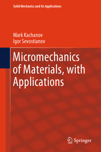 Micromechanics of Materials, with Applications