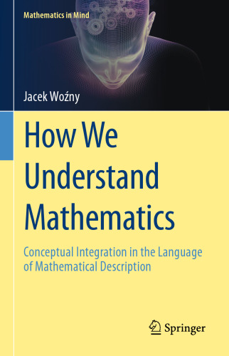 How We Understand Mathematics. Conceptual Integration in the Language of Mathematical Description