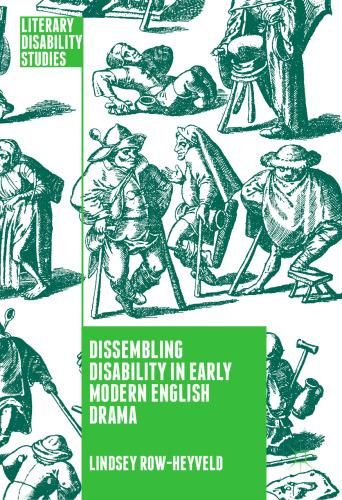 Dissembling Disability in Early Modern English Drama