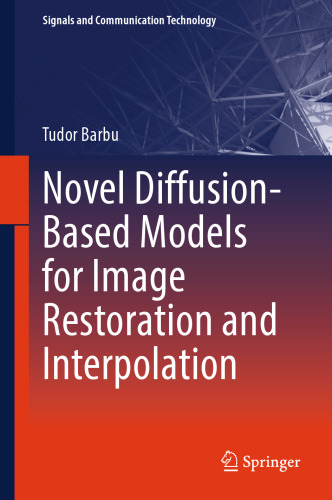 Novel Diffusion-Based Models for Image Restoration and Interpolation