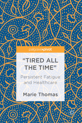 “Tired all the Time”