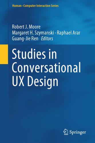 Studies in Conversational UX Design