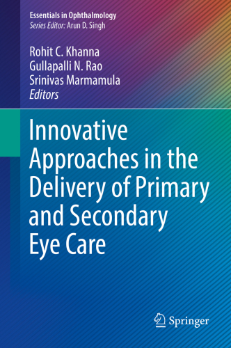 Innovative Approaches in the Delivery of Primary and Secondary Eye Care