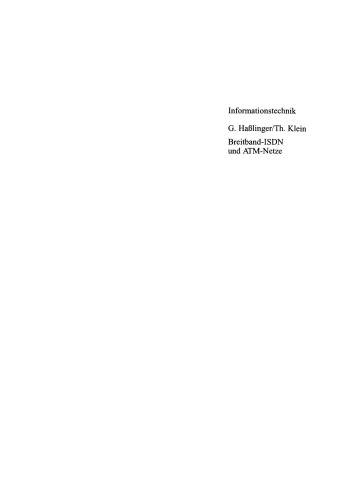 Breitband-ISDN und ATM-Netze: Multimediale (Tele-)Kommunikation mit garantierter Übertragungsqualität