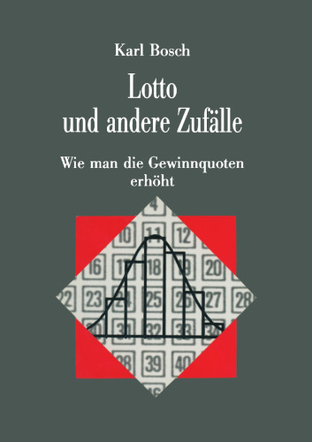 Lotto und andere Zufälle: Wie man die Gewinnquoten erhöht