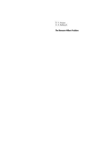 The Riemann-Hilbert Problem: A Publication from the Steklov Institute of Mathematics Adviser: Armen Sergeev