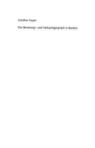 Das Beratungs- und Verkaufsgespräch in Banken: Mehr Erfolg durch aktiven Verkauf