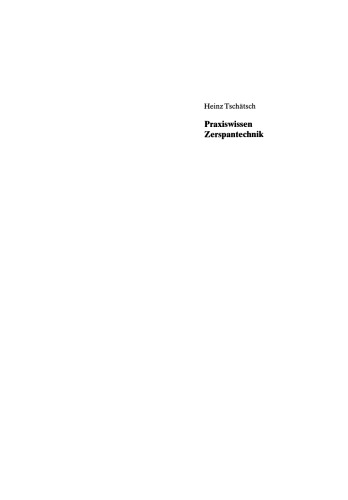 Praxiswissen Zerspantechnik: Verfahren, Werkzeuge, Berechnung