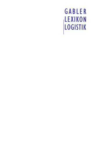Gabler Lexikon Logistik: Management logistischer Netzwerke und Flüsse