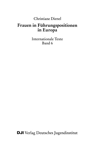 Frauen in Führungspositionen in Europa: Band 6: Internationale Texte