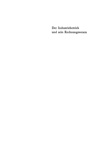 Der Industriebetrieb und sein Rechnungswesen