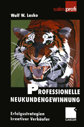 Professionelle Neukundengewinnung: Erfolgsstrategien kreativer Verkäufer