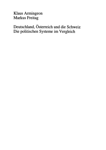 Deutschland, Österreich und die Schweiz. Die politischen Systeme im Vergleich: Ein sozialwissenschaftliches Datenhandbuch