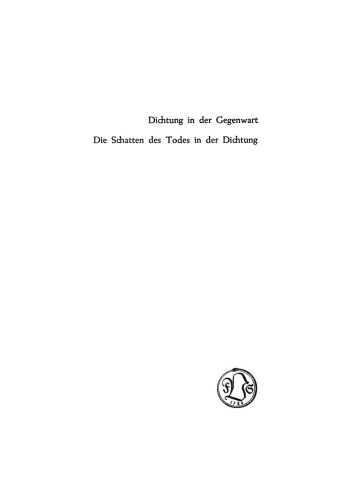 Dichtung in der Gegenwart. Der Schatten des Todes in der Dichtung