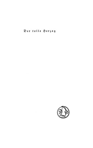 Der tolle Herzog: Roman